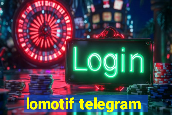 lomotif telegram